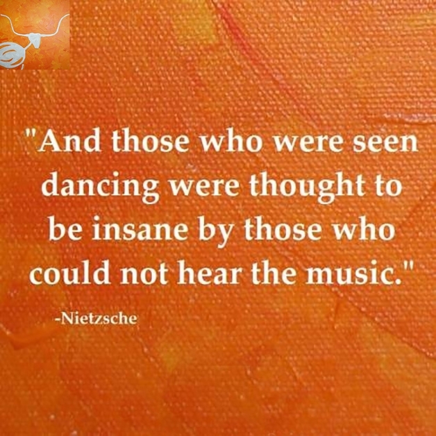 And Those Who Were Seen Dancing... Quote by Friedrich Nietzsche
