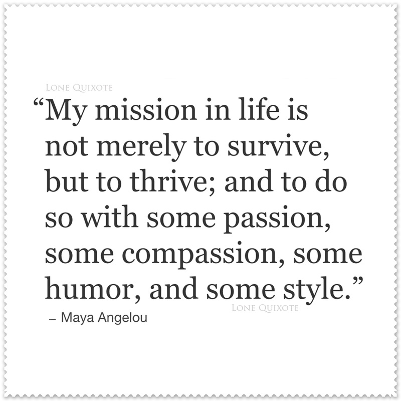 Mission in Life... Quote by Maya Angelou